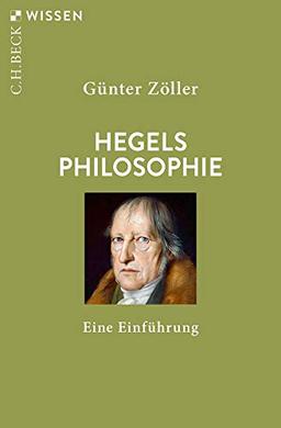 Hegels Philosophie: Eine Einführung