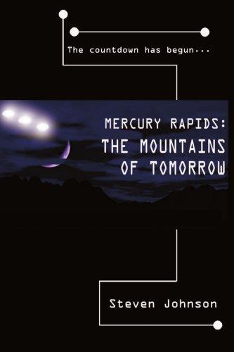 MERCURY RAPIDS: THE MOUNTAINS OF TOMORROW