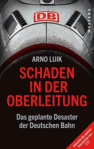 Schaden in der Oberleitung: Das geplante Desaster der Deutschen Bahn