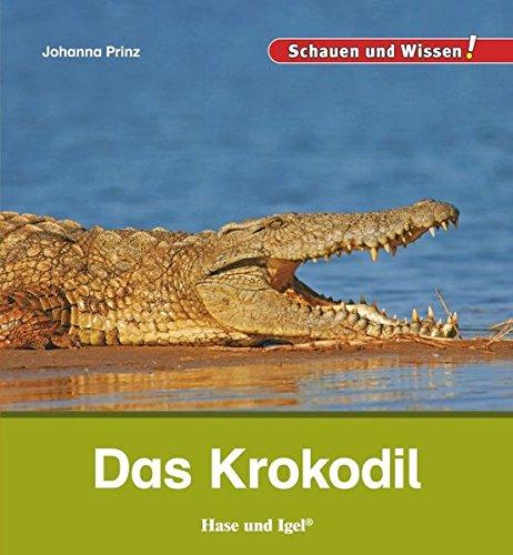 Das Krokodil: Schauen und Wissen!