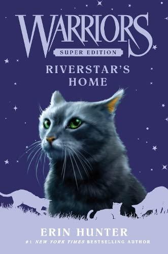 Warriors Super Edition: Riverstar's Home (Warriors Super Edition, 16)