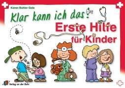 Klar kann ich das. Erste Hilfe für Kinder