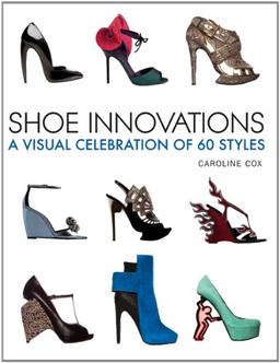 Shoe Innovations: A Visual Celebration of 60 Styles