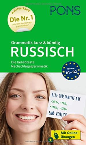 PONS Grammatik kurz und bündig Russisch: Die beliebteste Nachschlagegrammatik – mit Online-Übungen