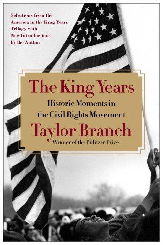 The King Years: Historic Moments in the Civil Rights Movement