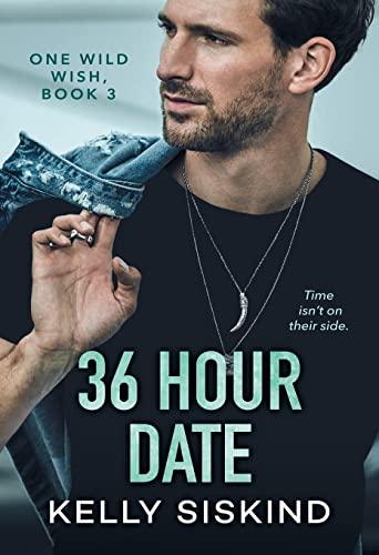 36 Hour Date (One Wild Wish, Band 3)