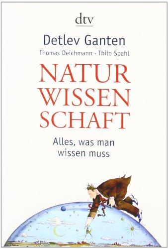 Naturwissenschaft: Alles, was man wissen muss