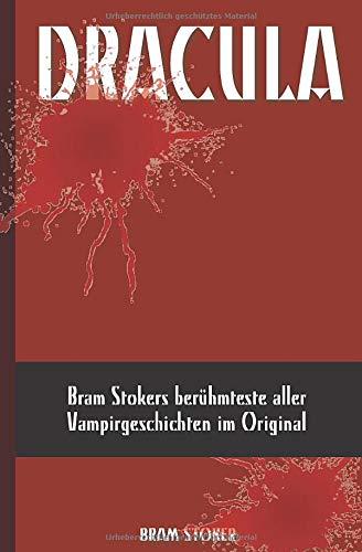 DRACULA: Bram Stokers berühmteste aller Vampirgeschichten im Original (Deutsche Ausgabe)