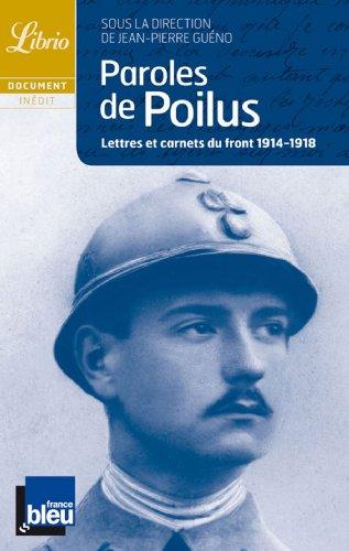 Paroles De Poilus 1914-1918