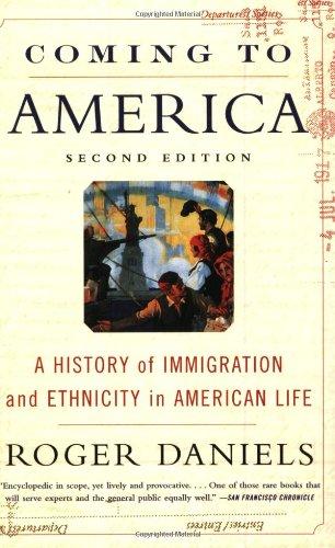 Coming to America (Second Edition): A History of Immigration and Ethnicity in American Life