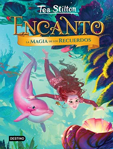 Encanto. La magia de los recuerdos (Tea Stilton. Encanto, Band 3)