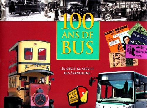 100 ans de bus : un siècle au service des Franciliens