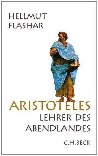 Aristoteles: Lehrer des Abendlandes