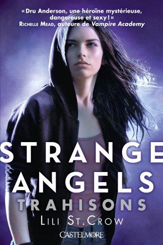 Strange angels. Vol. 2. Trahisons