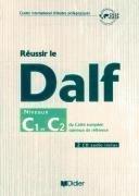 Reussir Le Delf/Dalf 2005 Edition: Niveaux C1-C2 & CD Audio (2)