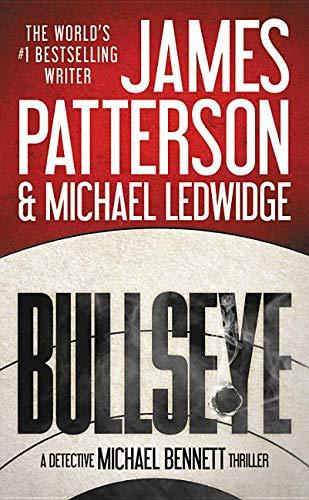 Bullseye (A Michael Bennett Thriller, 9)