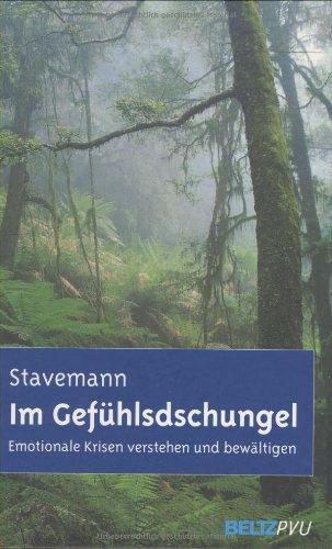 Im Gefühlsdschungel: Emotionale Krisen verstehen und bewältigen