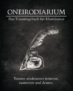 Oneirodiarium, Farbe SCHWARZ: Das Traumtagebuch für Klarträumer