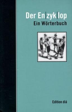 Der Enzyklop: Ein Wörterbuch