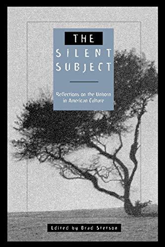 The Silent Subject: Reflections on the Unborn in American Culture