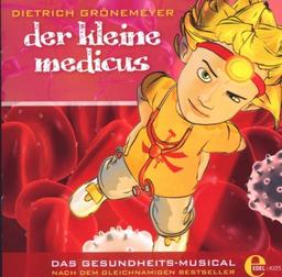 Der Kleine Medicus-Das Gesundheitsmusical