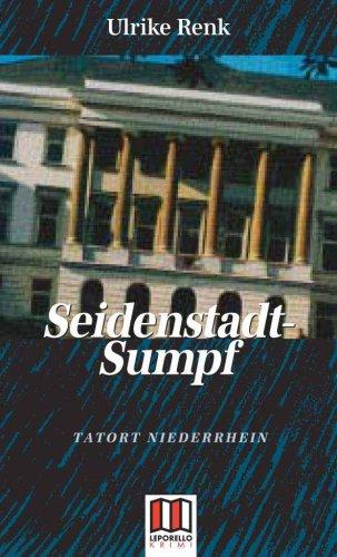 Seidenstadt Sumpf: Tatort Niederrhein