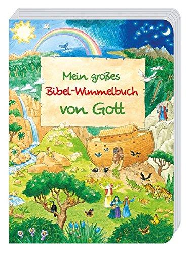 Mein großes Bibel-Wimmelbuch von Gott