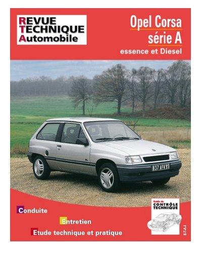 Revue technique automobile, n° 718.1. Opel Corsa A essence et diesel (82/93)