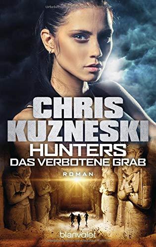 Hunters - Das verbotene Grab: Roman (The Hunters, Band 2)