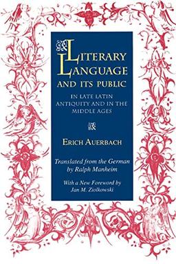 Literary Language and Its Public in Late Latin Antiquity and in the Middle Ages (Bollingen Series)