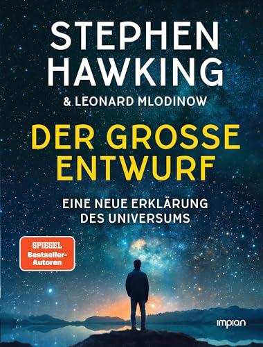 Der große Entwurf: Eine neue Erklärung des Universums