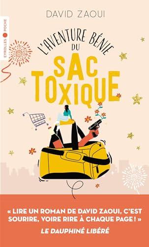 L'aventure bénie du sac toxique