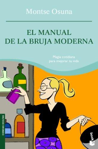 El manual de la bruja moderna (Prácticos siglo XXI)