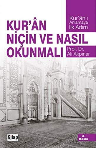 Kuran Nicin ve Nasil Okunmali: Kurani Anlamaya Ilk Adim