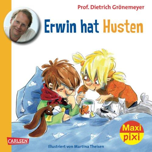 Maxi-Pixi Nr. 118: Erwin hat Husten