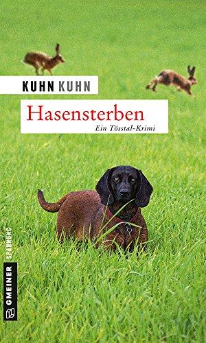 Hasensterben: Noldi Oberholzers zweiter Fall (Kriminalromane im GMEINER-Verlag)