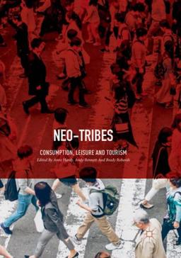 Neo-Tribes: Consumption, Leisure and Tourism