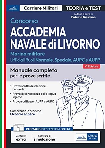 Concorso Accademia Navale di Livorno - Teoria e test per le prove scritte: Ufficiali Marina Militare (MM, Band 1)