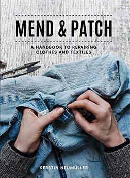 Neumüller, K: Mend & Patch