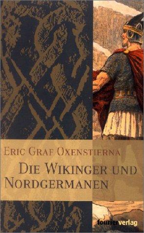 Die Wikinger und Nordgermanen