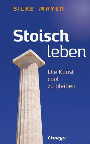 Stoisch leben: Die Kunst cool zu bleiben