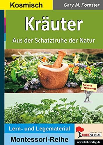 Kräuter: Aus der Schatztruhe der Natur (Montessori-Reihe: Lern- und Legematerial)