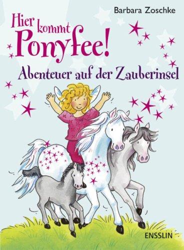 Hier kommt Ponyfee! Abenteuer auf der Zauberinsel