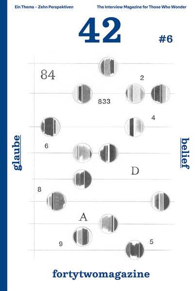 fortytwomagazine #6―Glaube: Das gesellschaftspolitische Interviewmagazin