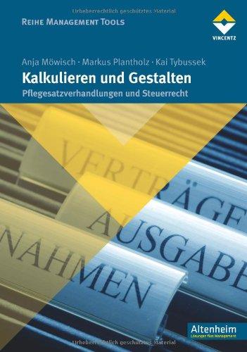 Kalkulieren und Gestalten: Pflegesatzverhandlungen und Steuerrecht