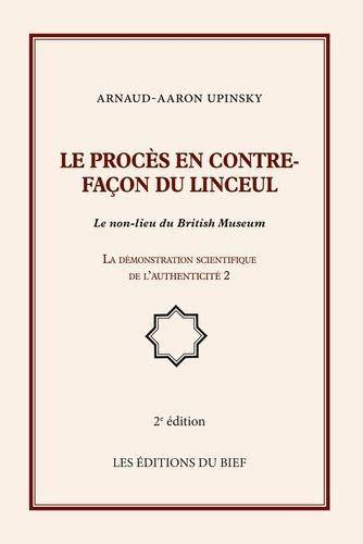 Le procès en contre-façon du linceul : Le non-lieu du British Museum, La démonstration scientifique de l'authenticité 2