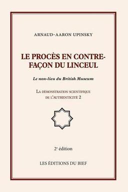 Le procès en contre-façon du linceul : Le non-lieu du British Museum, La démonstration scientifique de l'authenticité 2