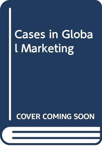 Cases in Global Marketing