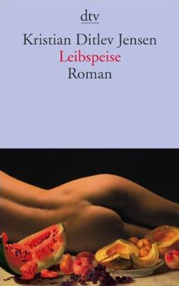 Leibspeise: Roman