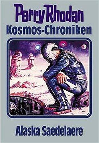 Kosmos-Chroniken, Bd.2, Alaska Saedelaere